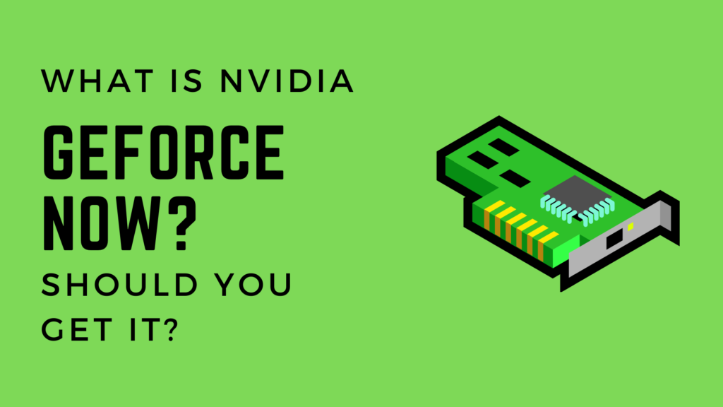 What Is GeForce Now