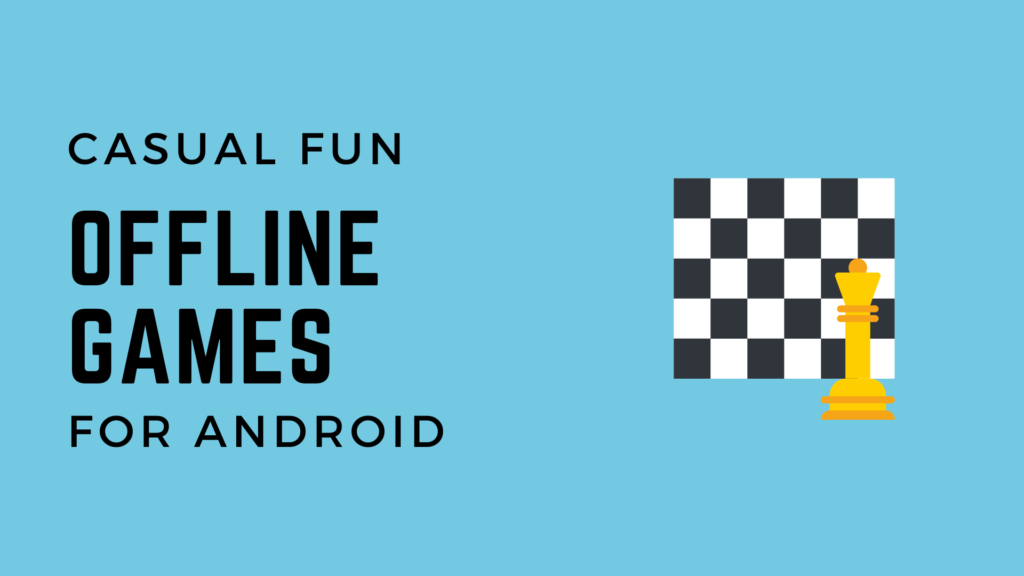 Offline Games For Android