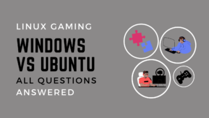 Linux Gaming Windows VS Ubuntu
