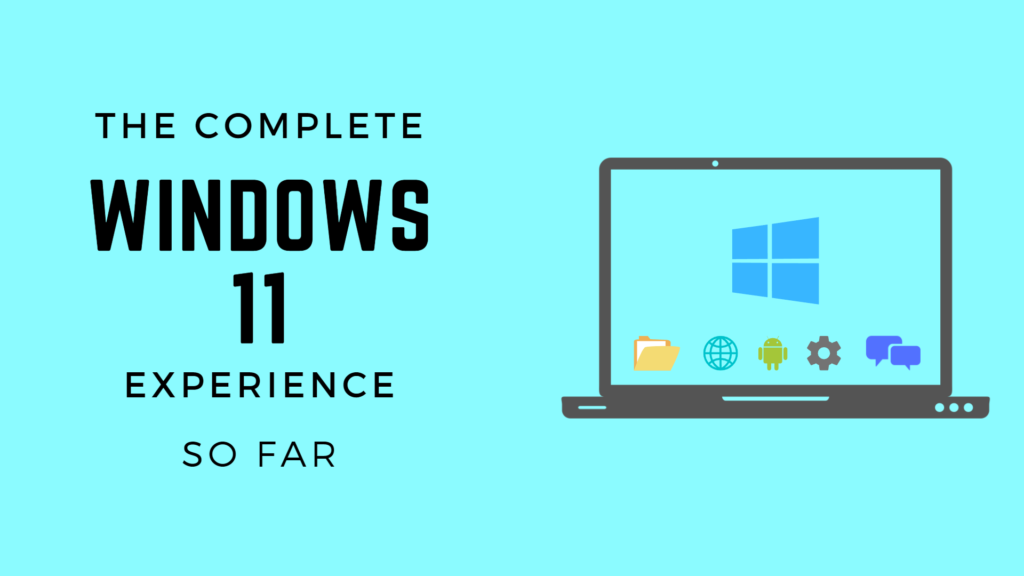 Windows 11 Experience